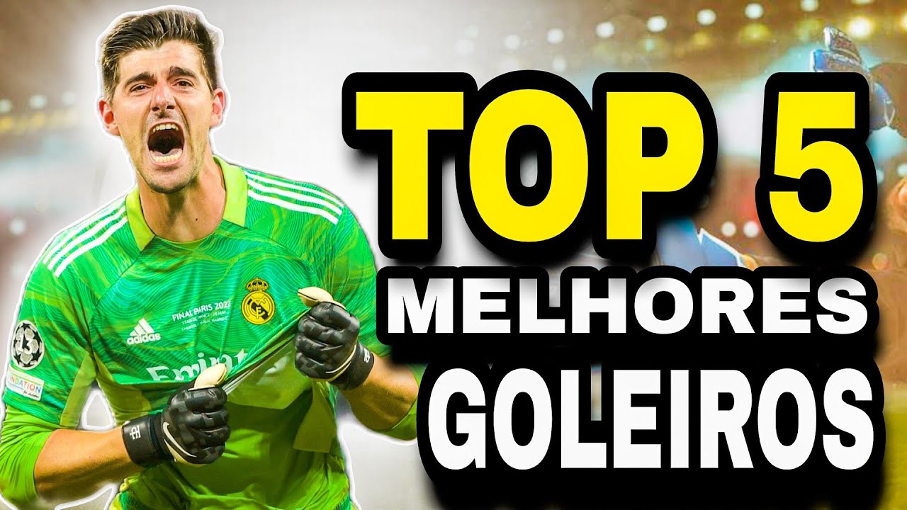 DIA DO GOLEIRO: Quem são os cinco melhores goleiros do futebol