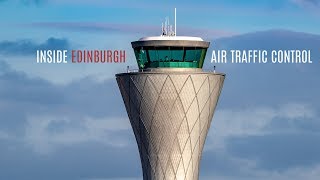 Inside Edinburgh AIR TRAFFIC CONTROL