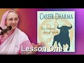 Career dharma   lesson one  january 2nd 2024