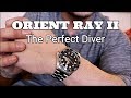 Orient Ray II Review (The Perfect Dive Watch)