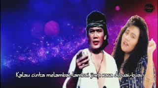 Aneh Tapi Nyata Lirik_👑 RHOMA IRAMA Feat NOER HALIMAH