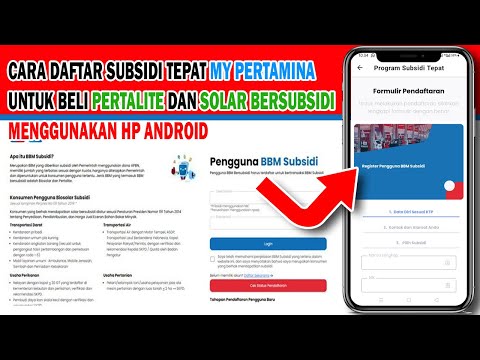 CARA DAFTAR SUBSIDI TEPAT MY PERTAMINA UNTUK MEMBELI PERTALITE DAN SOLAR BERSUBSIDI DGN HP ANDORID