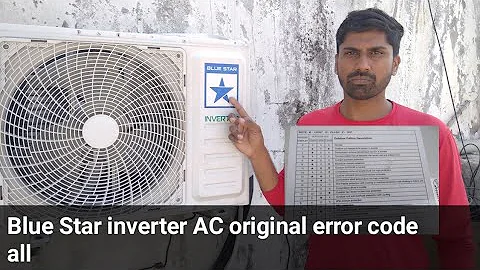 Blue Star inverter AC all error code list  ( original )