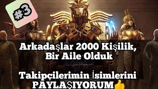 2000 Kişilik Bir Aile OldukTakipçilerimin İsimlerini Paylaşıyorum 3