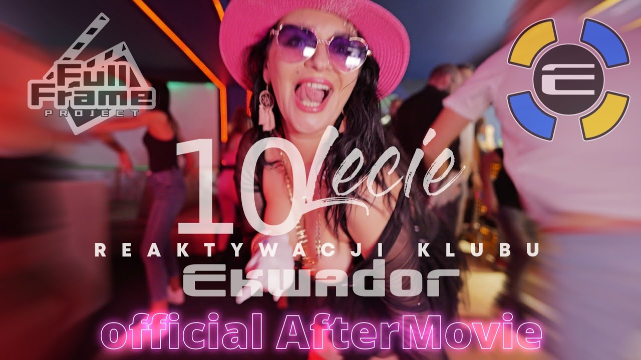 Klub Ekwador I Official Aftermovie I 10lecie Reaktywacji Klubu I Full Frame Project