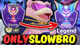 I LOCKED IN ONLY SLOWBRO From MASTER to LEGEND | Pokemon Unite