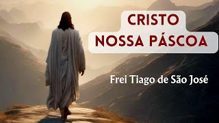 VERDADEIRO DEUS E VERDADEIRO HOMEM - Frei Tiago de São José