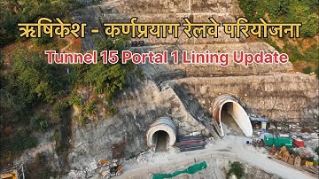 Uttarakhand Railway Project Update || Tunnel 15 Portal 1 Lining Update || 10 October 2025 ||