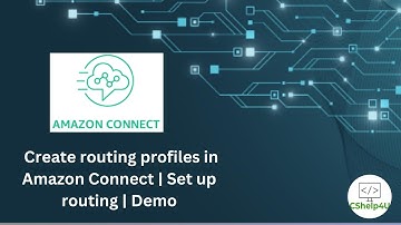 16. Create routing profiles in Amazon Connect | Set up routing | Demo