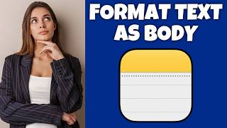 How To Format Text As Body On Notes App (Mac) | Step By Step Guide - Notes App Tutorial