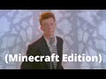 The Smartest Rickroll (Minecraft Edition)