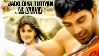 "Jado Diya Tutiyan Ne Yarian" (Full Song) | Yaari chords