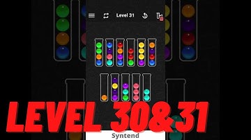 Ball Sort Color Water Puzzle - Level 30 & 31