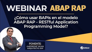 Webinar ABAP RAP ¿Cómo usar BAPIs en el modelo ABAP RAP - RESTful Application Programming Model?