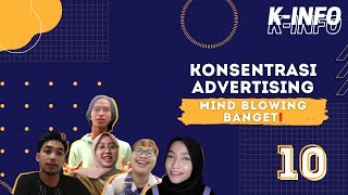 Download lagu K-INFO #10 'Konsentrasi Advertising: Mind Blowing Banget!'