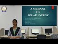 Seminar Topic- Solar Energy || Kajal Dehury (1st sem, Civil Engg)