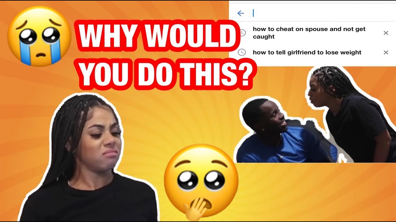 Looking up “HOW TO CHEAT WITHOUT GETTING CAUGHT” PRANK.. (LEAVING IT