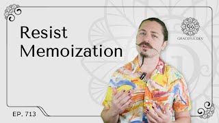 Resist Memoization (Teaser)