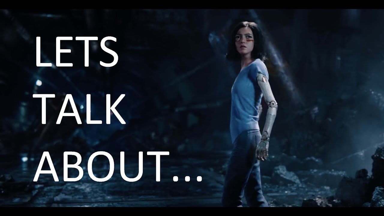 Lets Talk About - Alita: Battle Angel