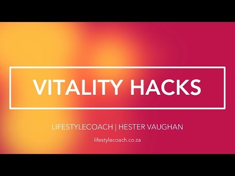 Vitality Hacks