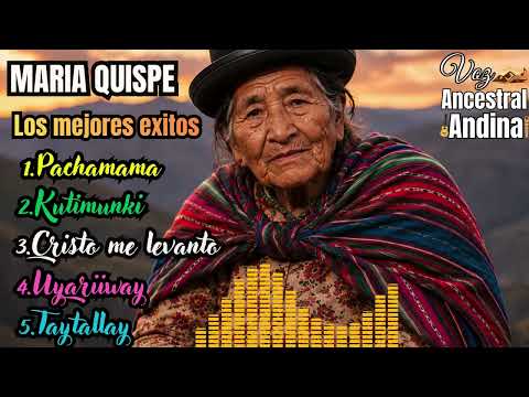 🌄MARÍA QUISPE MEJORES ÉXITOS 2026❤️PACHAMAMA🌄HUAYNOS ANDINOS ANCESTRALES PARA EL ALMA❤️MIX VIRAL2026