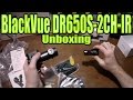 Unboxing the BlackVue DR650S-2CH-IR