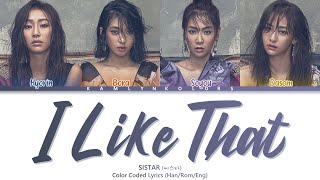SISTAR (씨스타) 'I Like That' (Color Coded Lyrics Han|Rom|Eng)