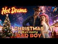 Christmas With A Country Bad Boy丨World Tour Success Home For Christmas Rest Englishdrama