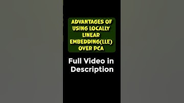 Advantages of using Locally linear embedding (LLE) over PCA | Data Science Interview Questions