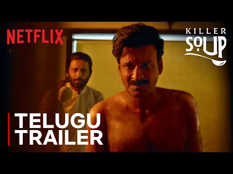Killer Soup | Telugu Trailer | Manoj Bajpayee | Konkona Sensharma | Netflix India