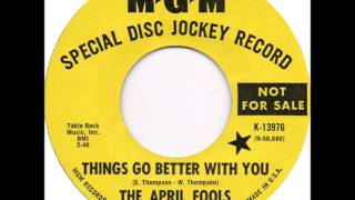 Video thumbnail of "The April Fools - Things Go Better With You"