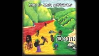 Dezarie - Not Who We Are To Be