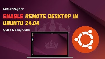 How to Enable Remote Desktop in Ubuntu 24.04 | Secure2Cyber