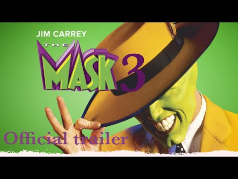The mask 3 | Return Trailer 2022 |  Jim Carrey