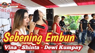 SEBENING EMBUN - AZS PRO MUSIC // Shinta - Vina- Dewi Kumpay