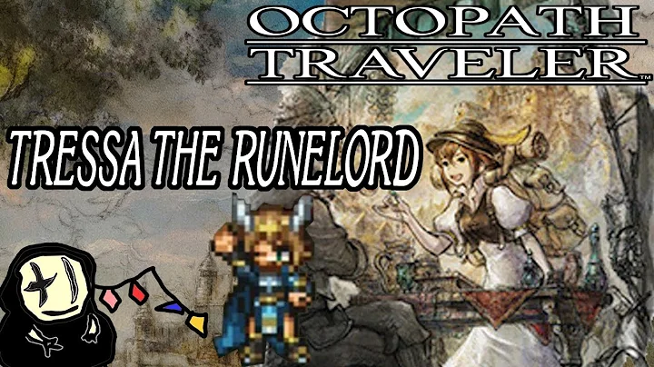 Octopath Traveler - Tressa the Runelord (Character...