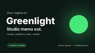 Greenlight — a multi-agent development crew (Gemini + Parallel Search) | Agentic Cinema Hackathon