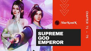 Supreme God Emperor Chapter 71 -75