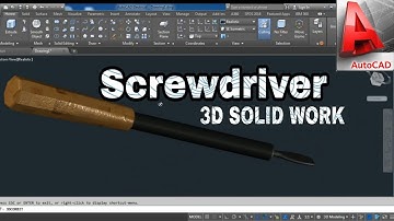 Screwdriver 3D using AutoCAD