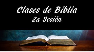 Clases de Biblia - 2a Sesión - ¿Quién nos habla en la Biblia, de qué y cómo?