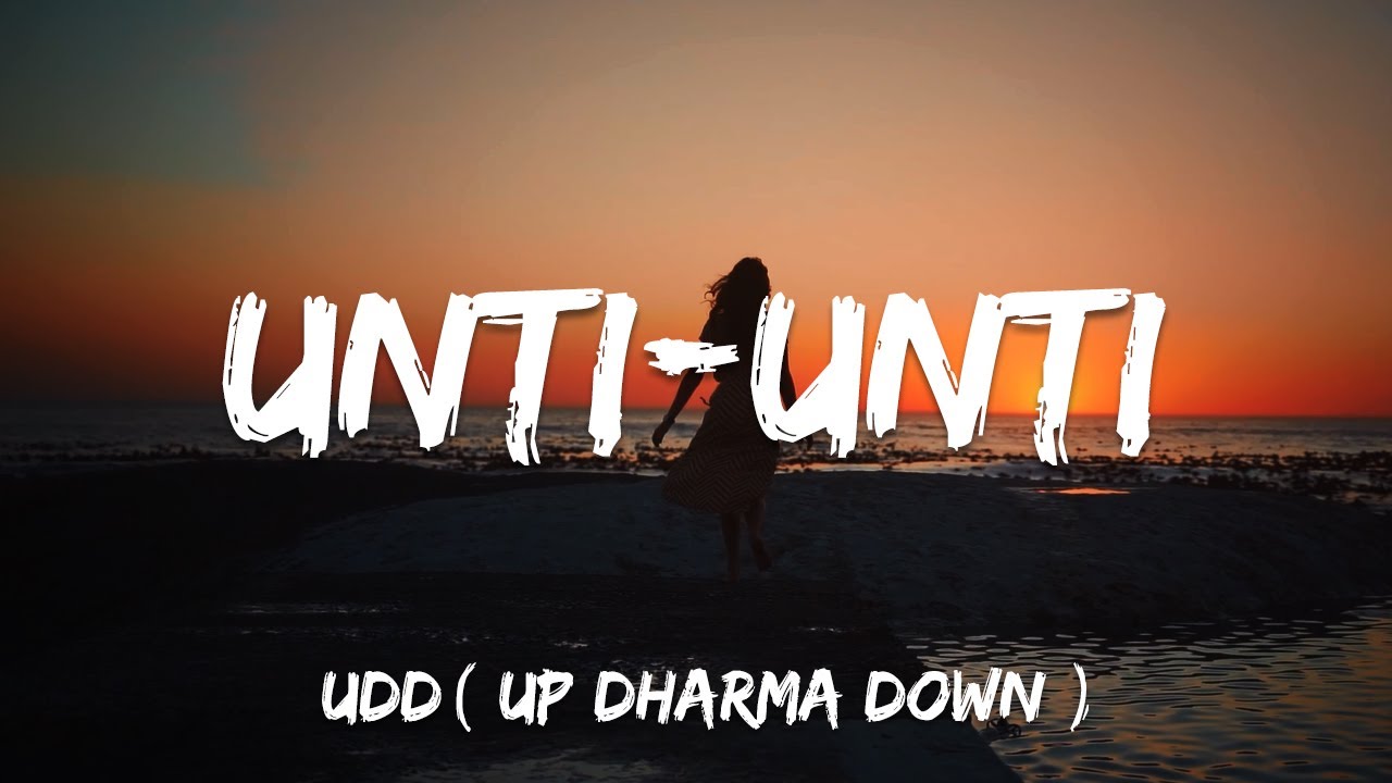 Unti Unti Up Dharma Down udd