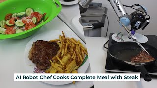 AI Robot Chef Cooks Complete Meal with Steak