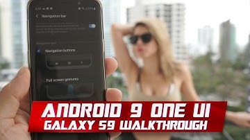 Official Samsung Galaxy S9 One UI & Android Pie Hands-on Review