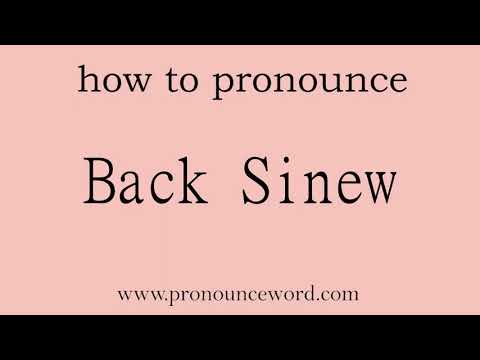 Back Sinew: How