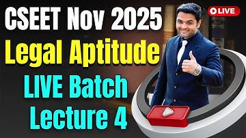 FREE CSEET Legal Aptitude Video Lectures November 2025 Exam | Lecture 4 | CSEET LIVE Batch