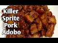 Killer Sprite Pork Adobo | Sobrang Sarap
