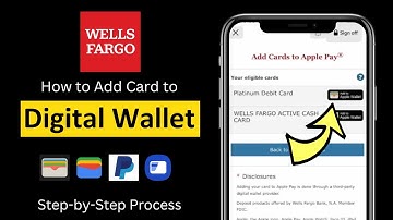 Add Wells Fargo card to Digital Wallet | Link Wells Fargo card to Apple Pay Wallet or Google Pay
