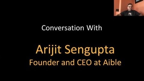 466th 1Mby1M Roundtable November 21, 2019: With Arijit Sengupta, Aible