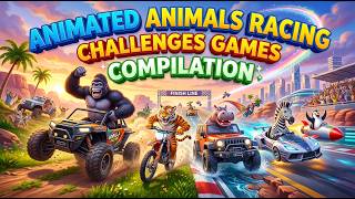 Animated Animals Racing Challenges Games Compilation