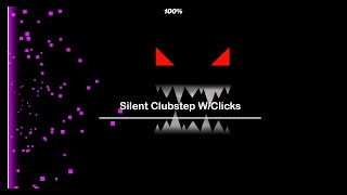 Silent Clubstep - W/Clicks